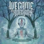 We Came As Romans : To Plant a Seed (Single)